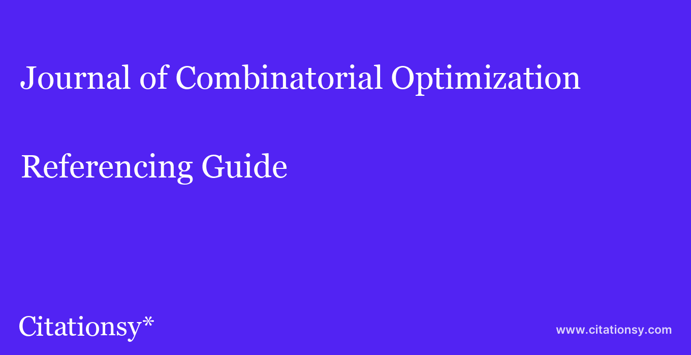 cite Journal of Combinatorial Optimization  — Referencing Guide